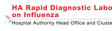 HA Rapid Diagnostic Laboratory Network on Influenza Hospital Authority Head Office and Clusters