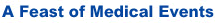 A Feast of Medical Events