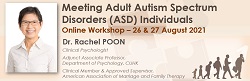 Meeting Adult Autism Spectrum Disorders (ASD) Individuals
Online Workshop
